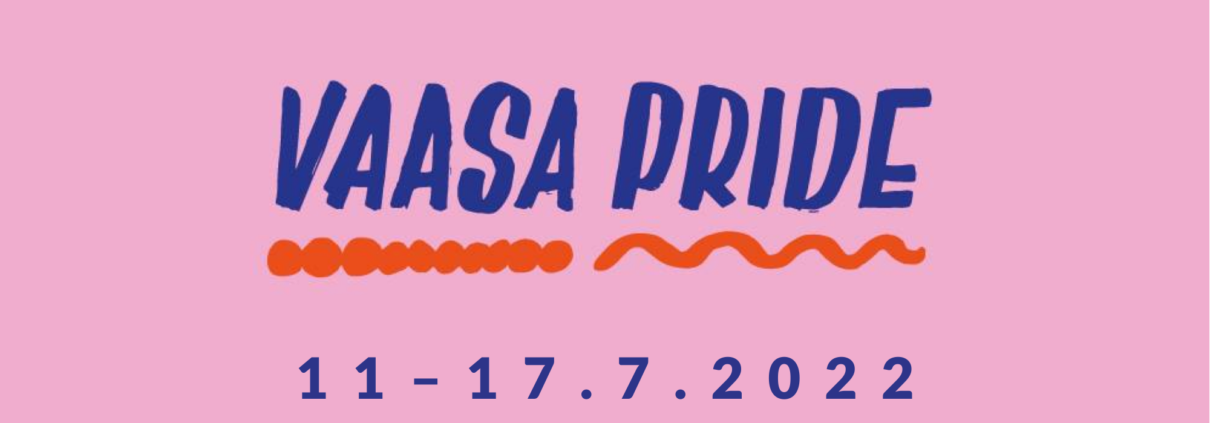 Vaasa Pride 11-17.7.2022